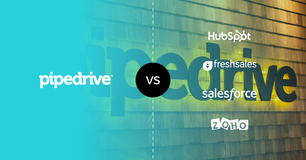 Pipedrive Vs HubSpot, Salesforce, Zoho CRM & Freshsales CRM Comparison ...