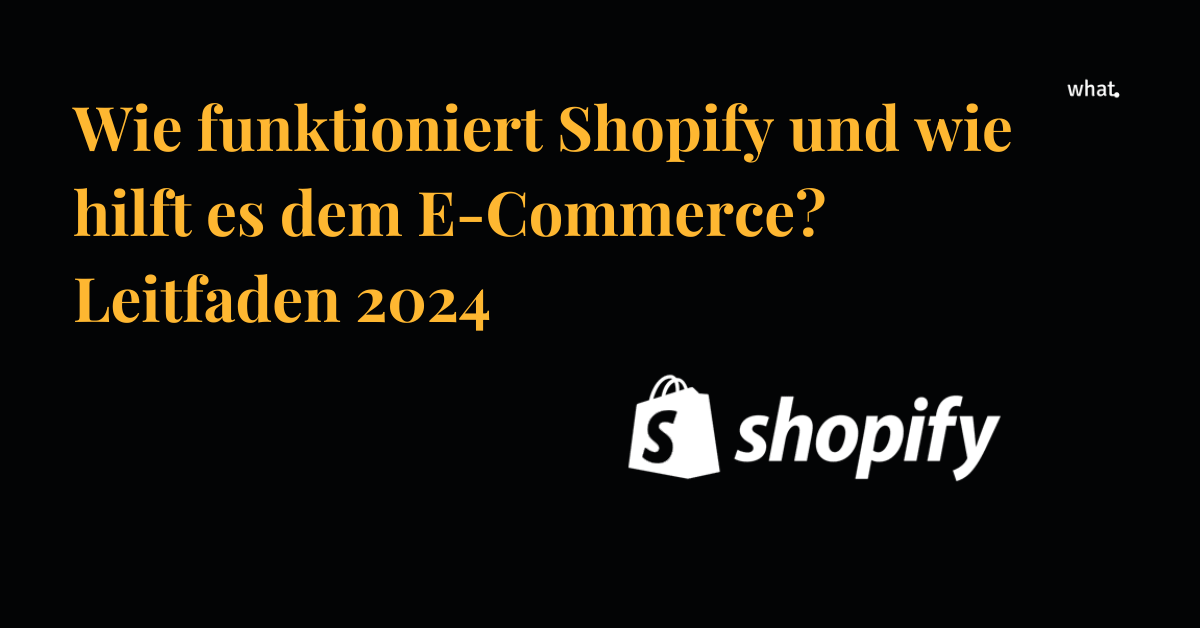 Wie funktioniert Shopify?