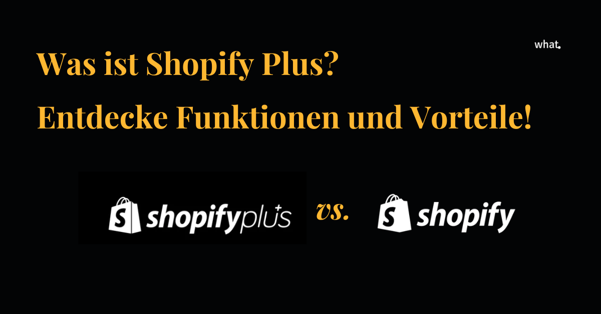 Was ist Shopify Plus?